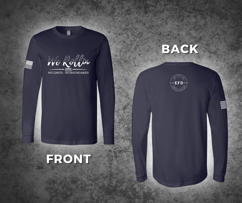 We Rollin EFD No Limits No Boundaries NAVY Long Sleeve t-shirt front and back details